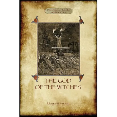 The God of the Witches (Aziloth Books)