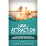 Law of Attraction for Amazing Relationships: How to Drastically Improve Your Love Life and Find Ever-Lasting Happiness with LOA