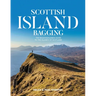 Scottish Island Bagging: The Walkhighlands Guide to the Islands of Scotland