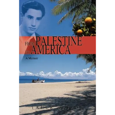 From Palestine to America: A Memoir
