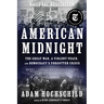 American Midnight: The Great War, a Violent Peace, and Democracy's Forgotten Crisis