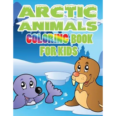 Arctic Animals: Coloring Book for Kids