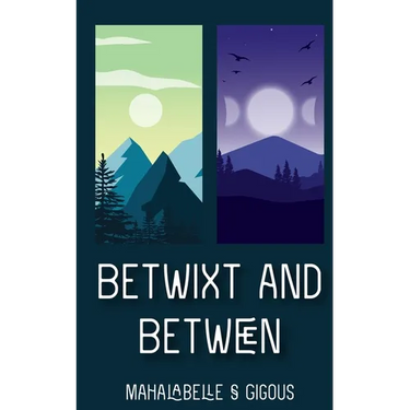 Betwixt and Between