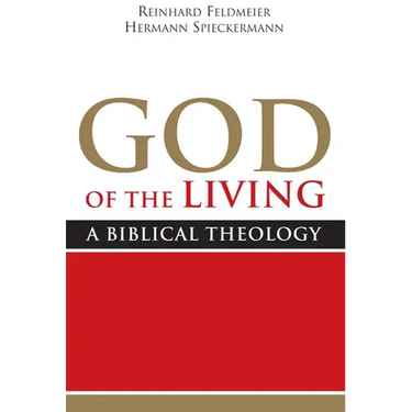 God of the Living: A Biblical Theology