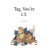 Tag, You're I.T.