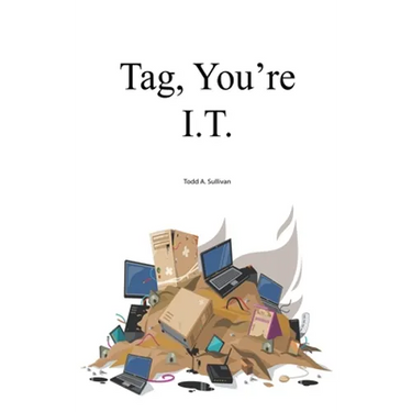 Tag, You're I.T.