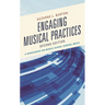 Engaging Musical Practices: A Sourcebook for Middle School General Music