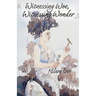 Witnessing Woe, Witnessing Wonder