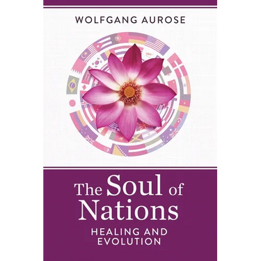 The Soul of Nations: Healing and Evolution