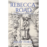 Rebecca Road: A Tale of Shipwreck, Love, and Second Chances