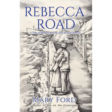 Rebecca Road: A Tale of Shipwreck, Love, and Second Chances