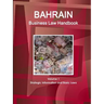 Bahrain Business Law Handbook Volume 1 Strategic Information and Basic Laws