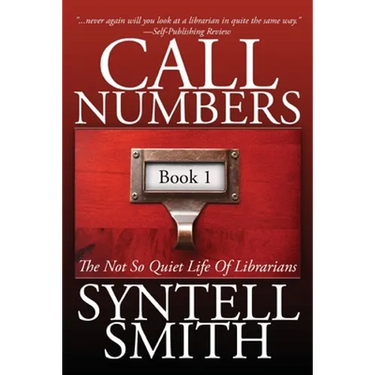 Call Numbers: The Not So Quiet Life Of Librarians