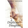 A Duplicate Daughter