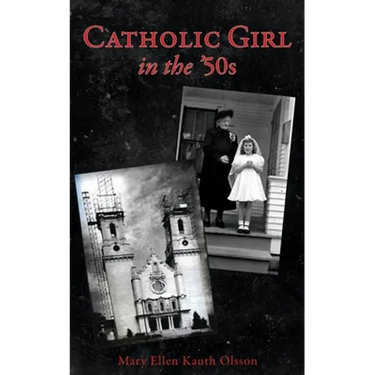 CATHOLIC GIRL IN THE '50s