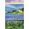 The Clue at Copper Harbor: A Michigan Lighthouse Adventure