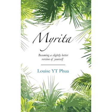Myrita: Becoming a Slightly Better Version of Yourself