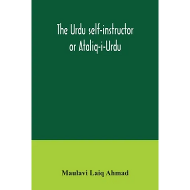 The Urdu self-instructor or Ataliq-i-Urdu