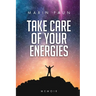 Take care of your energies: Memoir