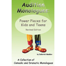 Audition Monologues: Power Pieces for Kids and Teens Revised Edition