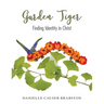 Garden Tiger: Finding Identity in Christ