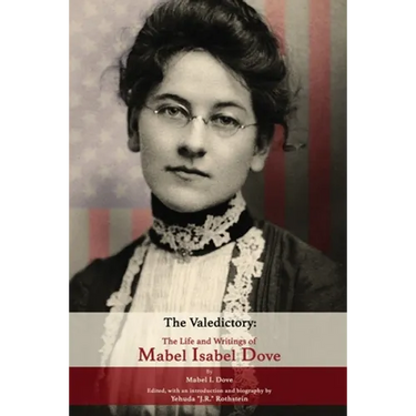 The Valedictory: The Life and Writings of Mabel Isabel Dove