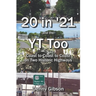 20 in '21 and the YT Too: Coast to Coast to Coast on Two Historic Highways