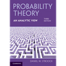 Probability Theory, An Analytic View