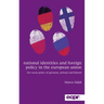 National Identities and Foreign Policy in the European Union: The Russia Policy of Germany, Poland and Finland