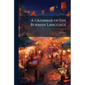 A Grammar of the Burman Language