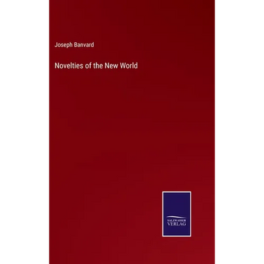 Novelties of the New World