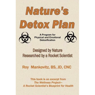 Nature's Detox Plan - A Program for Physical and Emotional Detoxification