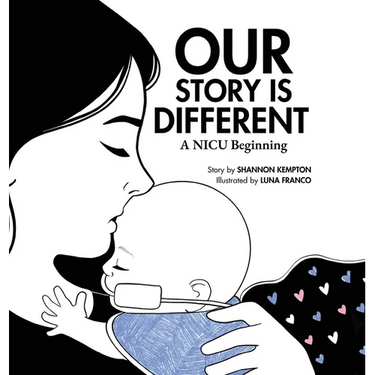 Our Story Is Different: A NICU Beginning