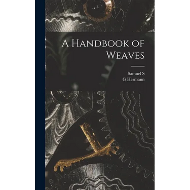 A Handbook of Weaves