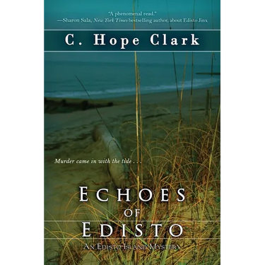 Echoes of Edisto: Book 3 in the Edisto Island Mysteries