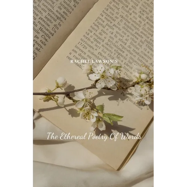 The Ethereal Poetry Of Words
