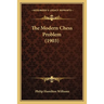 The Modern Chess Problem (1903)