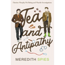 Tea and Antipathy
