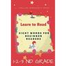 Learn to Read: Learn to Read Sight Words for Beginner Readers, List of Sight Words for 1st, 2nd and 3nd Grade