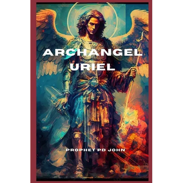 Archangel Uriel: The Keeper of Divine Light