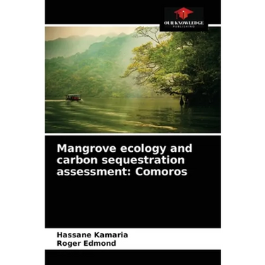 Mangrove ecology and carbon sequestration assessment: Comoros