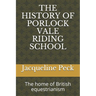 The History of Porlock Vale Riding School: The home of British equestrianism