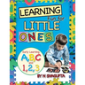 Learning Fun for Little Ones: Early Learning A, B, C and 1, 2, 3