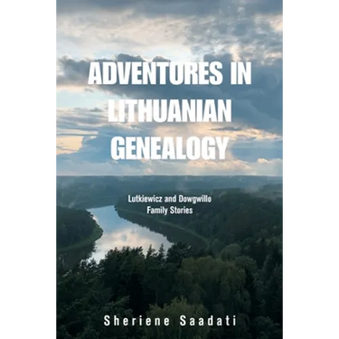 Adventures in Lithuanian Genealogy: Lutkiewicz and Dowgwillo Family Stories