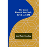 The Great Riots of New York, 1712 to 1873