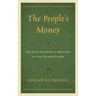 People's Money: The Case for Public Banking in the United States