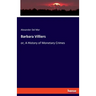 Barbara Villiers: or, A History of Monetary Crimes