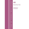 Code of Federal Regulations, Title 40 Protection of the Environment 52.1019-52.2019, Revised as of July 1, 2022