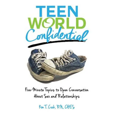 Teen World Confidential: Five-Minute Topics to Open Conversation about Sex and Relationships (Mom's Choice Award Recipient)