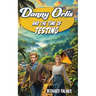 Danny Orlis and the Time of Testing